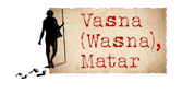 Vasna(Wasna),Matar